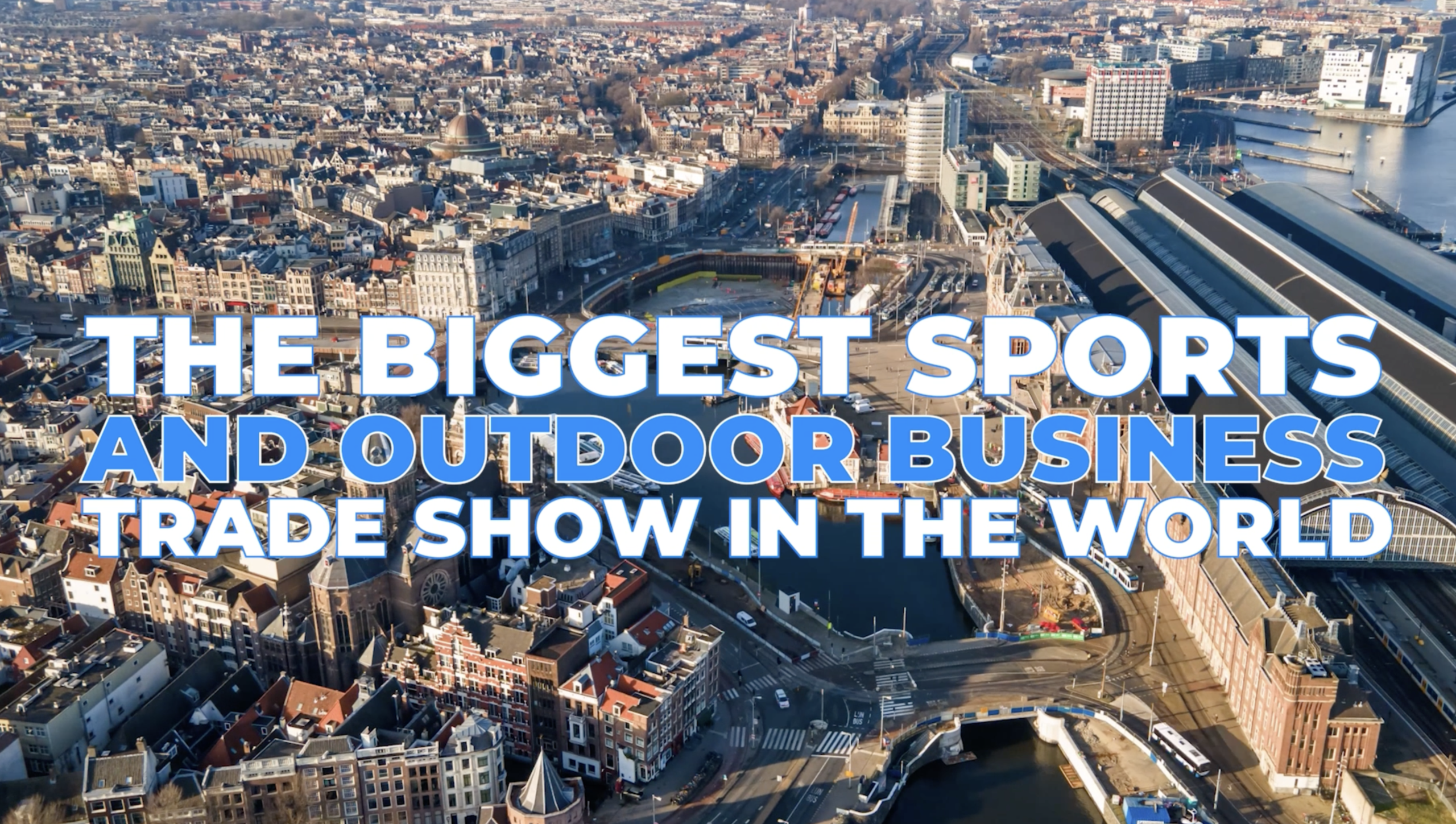 ISPO Amsterdam - la più grande fiera al mondo dedicata al business di sport e outdoor, vista aerea di Amsterdam